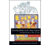 Dr Donna Coates Shooting Blanks at the Anzac Legend (Tascabile)