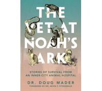 Dr. Doug Mader The Vet at Noah's Ark (Copertina rigida)