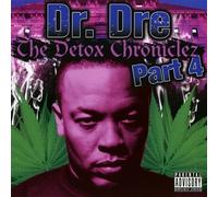 Dr. Dre - Detox Chroniclez Vol.4