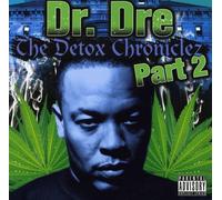 Dr. Dre - The Detox Chronicles Vol. 2