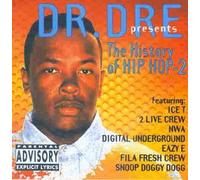 Dr. Dre - The History of Hip Hop 2