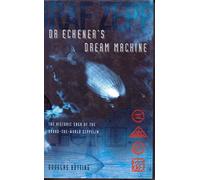 Dr Eckener's Dream Machine (The Extraordinary Story of the Zeppelin) by Douglas Botting (2001-08-01)