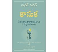 Dr. Edith Eger The Gift: 12 Lessons to Save Your Life (Telugu) (Tascabile)