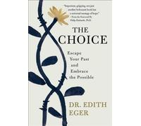 Dr Edith EVA Eger The Choice (Copertina rigida)