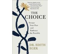 Dr Edith EVA Eger The Choice (Copertina rigida)