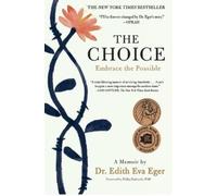 Dr Edith EVA Eger The Choice (Tascabile)