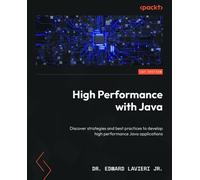 Dr. Edward Lavieri Jr. High Performance with Java (Tascabile)