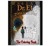 Dr. Ei and The Zodiac Mines: The Coloring Book