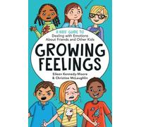 Dr. Eileen Kennedy-Moore Christine McLaughlin Growing Feelings (Tascabile)