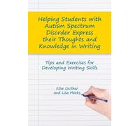 Dr Elise Geithe Helping Students with Autism Spectrum Disorder Expre (Tascabile)