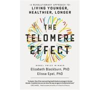 Dr Elissa Epel Dr Elizabeth Blackburn The Telomere Effect (Copertina rigida)