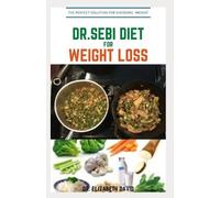 Dr Elizabeth David Dr.Sebi Diet for Weight Loss (Tascabile)