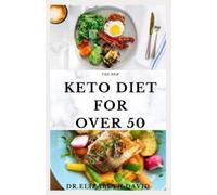 Dr Elizabeth David The New Keto Diet for Over 50 (Tascabile)
