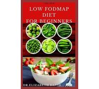 Dr Elizabeth David The New Low Fodmap Diet for Beginners (Tascabile)
