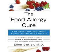 Dr. Ellen Cutler The Food Allergy Cure (Tascabile)