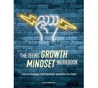 Dr. Ellen Weber PhD The Teens' Growth Mindset Workbook (Tascabile)