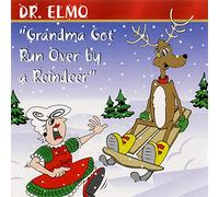 Dr Elmo - Grandma Got Run Over by a Reindeer