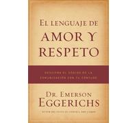 Dr. Emerson Eggerichs El lenguaje de amor y respeto (Tascabile)