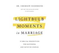 Dr. Emerson Eggerichs Lightbulb Moments in Marriage (Copertina rigida)