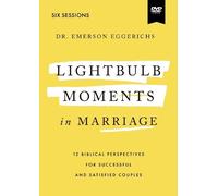 Dr. Emerson Eggerichs Lightbulb Moments in Marriage Video Study (DVD)