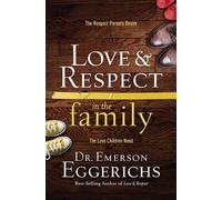 Dr. Emerson Eggerichs Love and Respect in the Family (Copertina rigida)