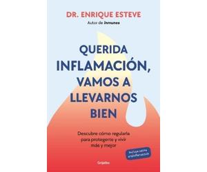 Dr. Enrique Est Querida inflamación, vamos a llevarnos bien / Dear I (Tascabile)