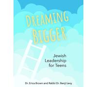 DR. Erica Brown Rabbi Be Dreaming Bigger: Jewish Leadership f (Copertina rigida)