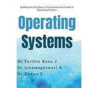 Dr Faritha Banu J Dr Umamageswari a Dr Deepa Operating Syste (Copertina rigida)