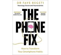 Dr Faye Begeti The Phone Fix (Tascabile)