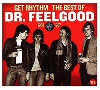 Dr. Feelgood - Get Rhythm: The Best of Dr. Feelgood 1984-87