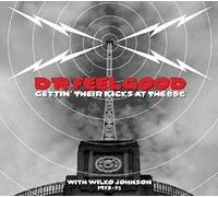 Dr Feelgood - Gettin' Their Kicks At The Bbc With Wilko Johnson (2 CD)
