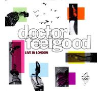 Dr Feelgood - Live In London