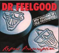 DR. FEELGOOD - REPEAT PRESCRIPTION