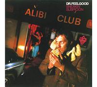 Dr. Feelgood - Sneakin Suspicion