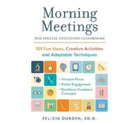 Dr. Felicia Durden, E Morning Meetings for Special Education Classr (Tascabile)