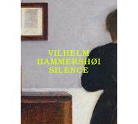 Dr Felix Kramer Florian Illies Vilhelm Hammershøi: Silence (Tascabile)