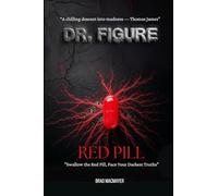 Dr. Figure: Red Pill
