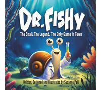 Dr. Fishy: The Snail. The Legend. The Only Game In Town: 1