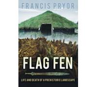 Dr Francis Pryor Flag Fen (Tascabile)