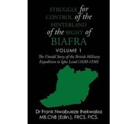 Dr Frank Nwabuez Struggle for Control of the Hinterland of the Bight (Tascabile)