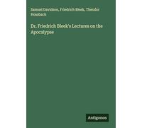Dr. Friedrich Bleek's Lectures on the Apocalypse