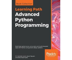 Dr. Gabriele Lanaro Quan Nguyen Sakis Kasamp Advanced Python Program (Tascabile)