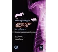 Dr Gangwar Radiography in Veterinary Practice at a Glance (In (Copertina rigida)