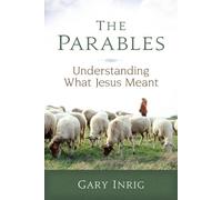 Dr. Gary Inrig The Parables (Tascabile)