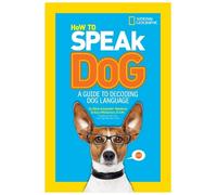 Dr. Gary Weitzman Aline Alexander Newman How to Speak Dog (Tascabile)