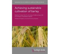 Dr Gazala Ameen Achieving Sustainable Cultivation of Barley (Copertina rigida)