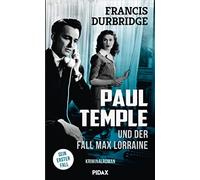 Dr. Georg Pagitz Franci Paul Temple und der Fall Max Lorraine: Sein (Tascabile)