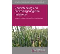 Dr George Karaogl Understanding and Minimising Fungicide Resi (Copertina rigida)