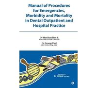 Dr George Paul Manual of Procedures for Emergencies, Morbidity and (Tascabile)