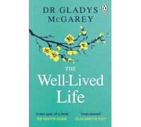 Dr Gladys McGarey The Well-Lived Life (Tascabile)
